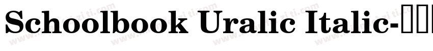 Schoolbook Uralic Italic字体转换